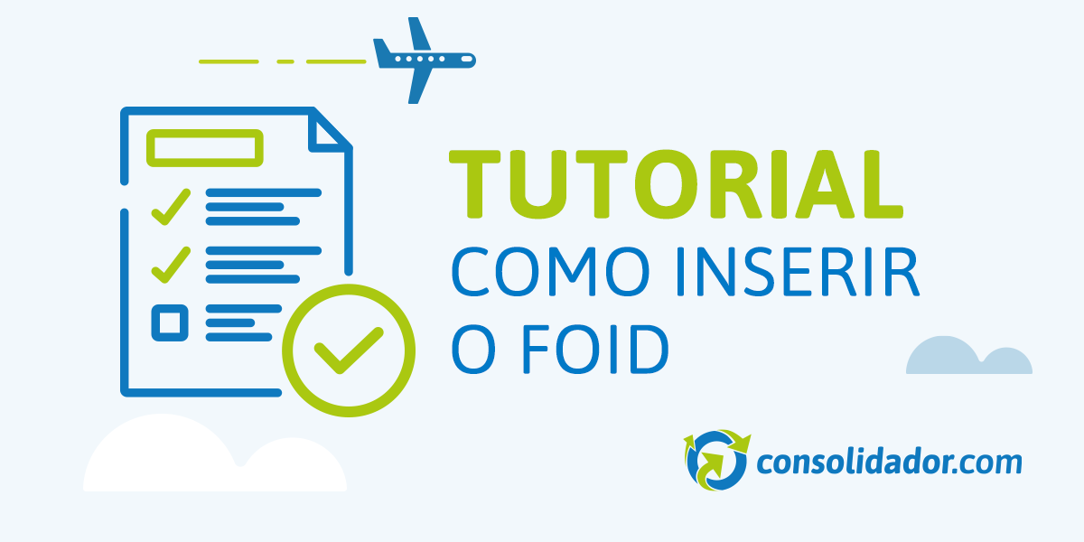 Não sabe como inserir o FOID? Nós explicamos