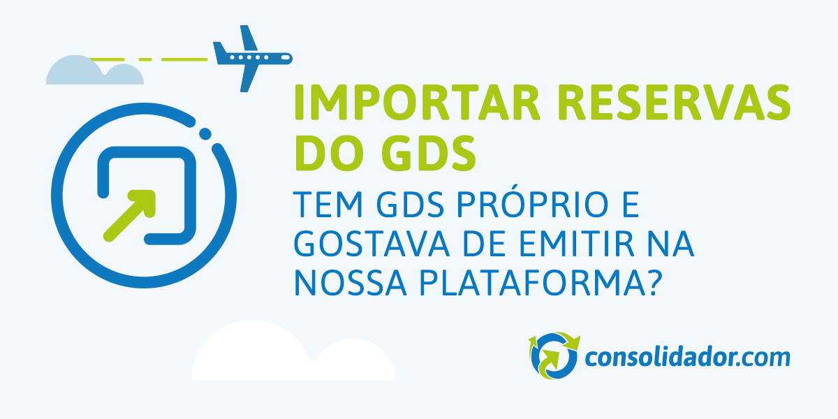 Importar reservas do GDS | Sim, é possível