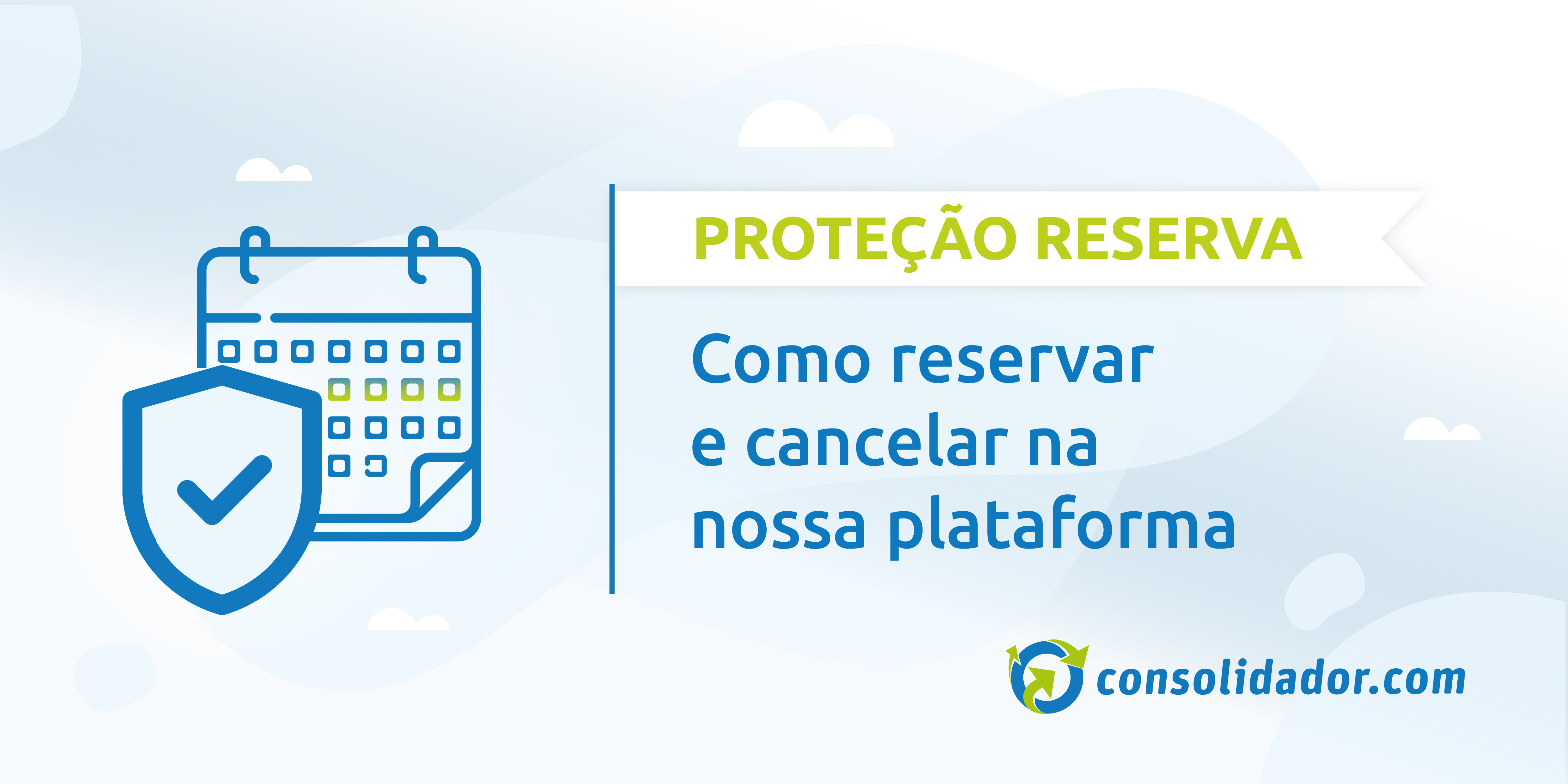 Como reservar e cancelar a proteção de reserva